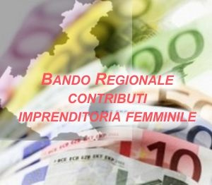 Bando regionale per l'erogazione di contributi alle PMI a prevalente partecipazione femminile anno 2019