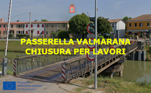 Chiusura per lavori della Passerella Valmarana